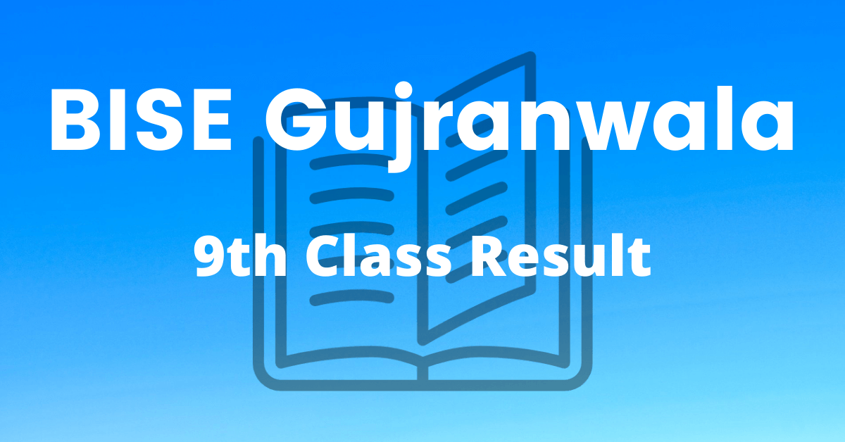 Gujranwala Board 9th Class Result 2024 Check Your Result Online
