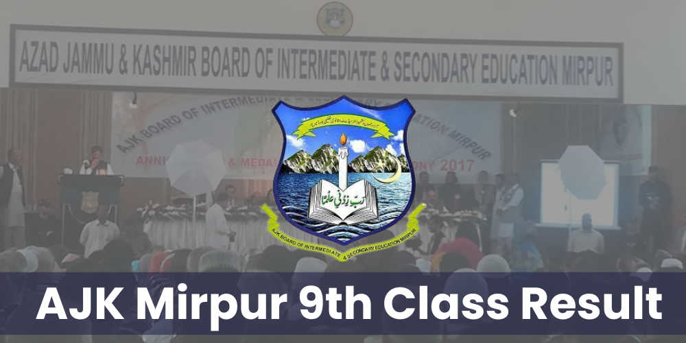 AJK Mirpur Board 9th Class Result 2024 Check Result Online