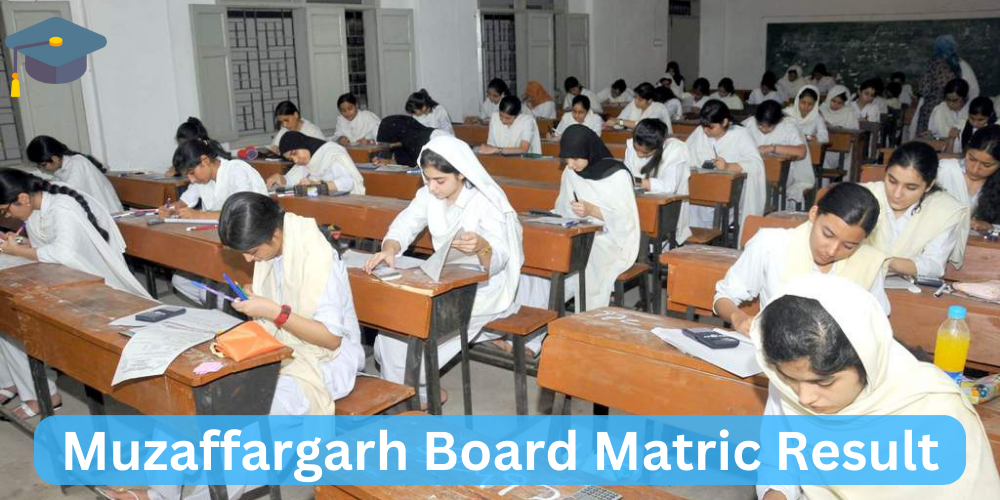 Muzaffargarh Board Matric Result 2024 Check Result
