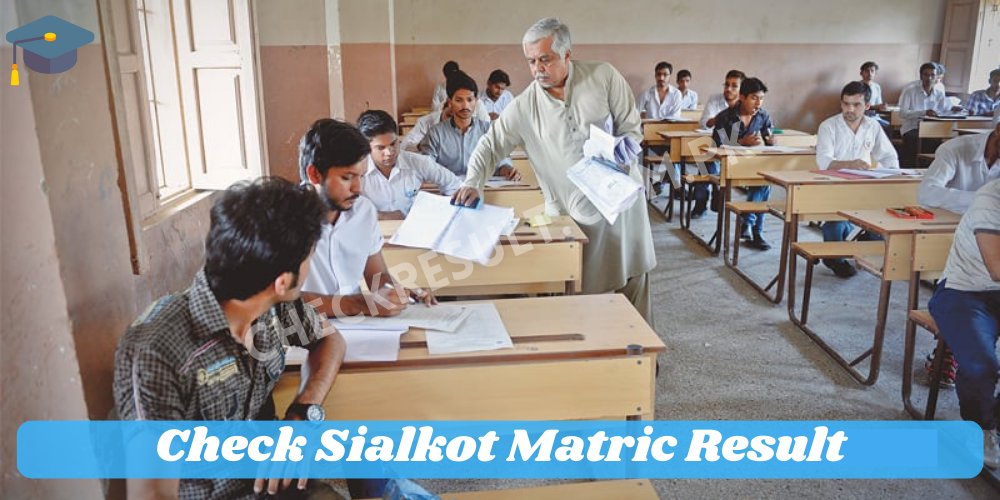 Sialkot Matric Result 2024 Check Result by Name and Roll Number