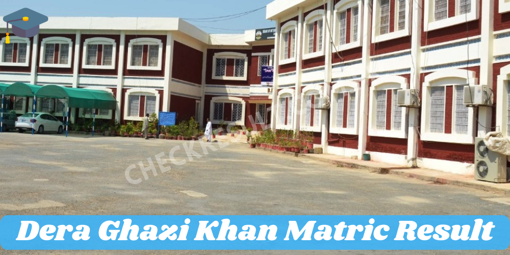 DG Khan Matric Result 2024 Check Result By Name & Roll Number