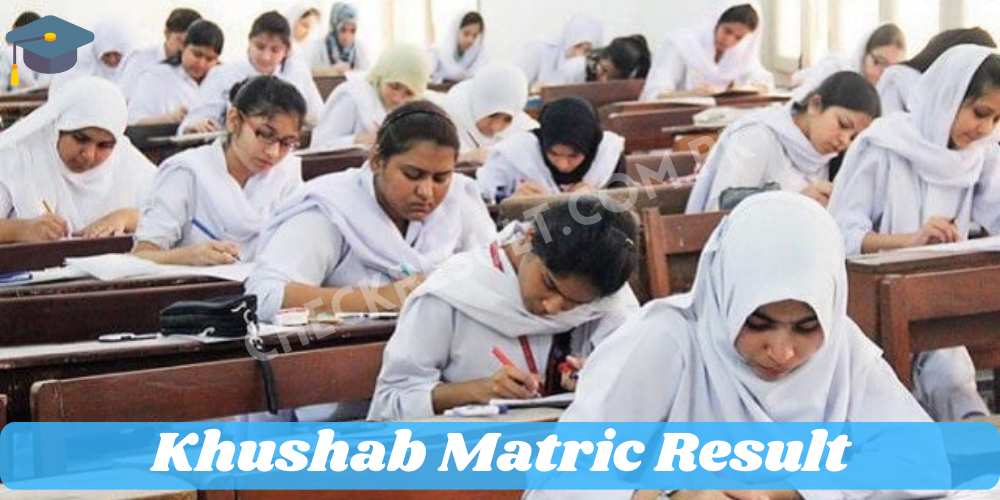 Khushab Matric Result 2023