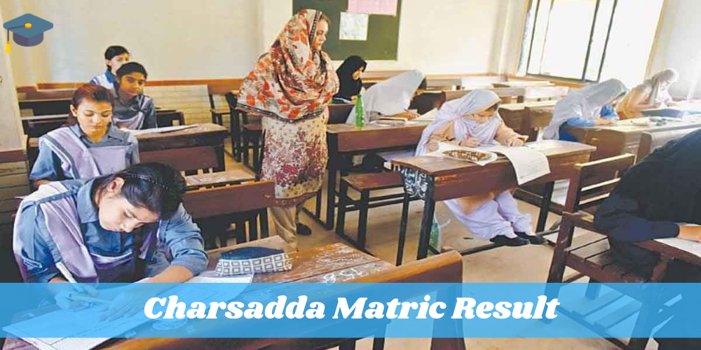 Charsadda Matric Result 2024 Check Result By Name and Roll Number