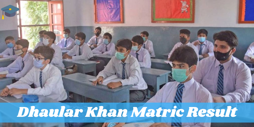 Dhaular Khan Matric Result 2024 Check Result by Name and Roll Number