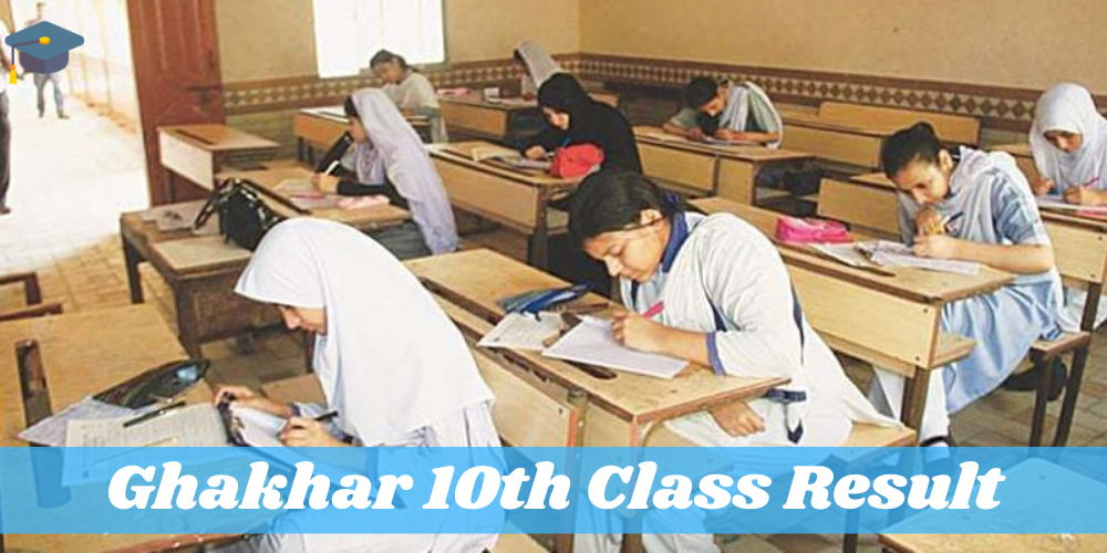 Ghakhar 10th Class Result 2024 Check Result by Name and Roll Number